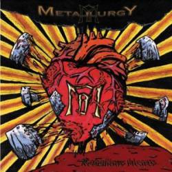 Metallurgy : Rebellious Hearts